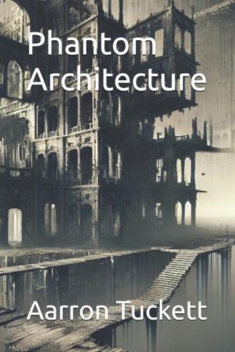 Phantom Architecture