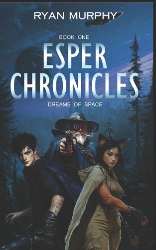 Esper Chronicles: Dreams of Space