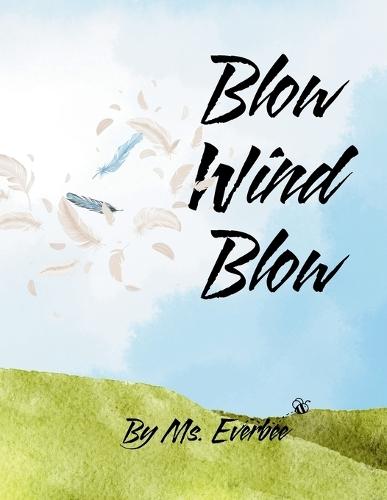 Blow Wind Blow