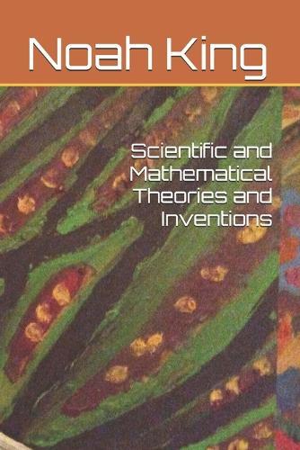 Scientific and Mathematical Theories and Inventions