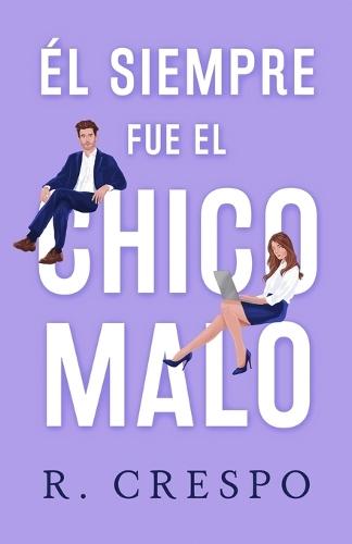 El siempre fue el chico malo