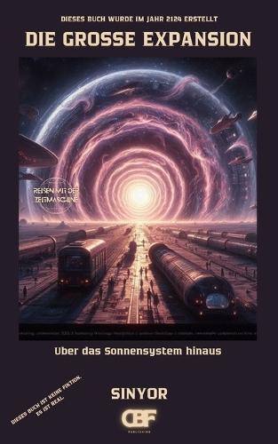 Die große Expansion: Uber das Sonnensystem hinaus
