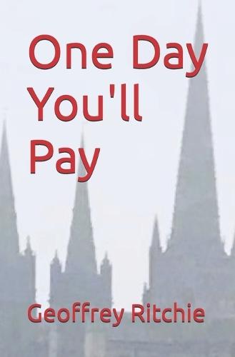 One Day You'll Pay