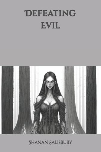 Defeating Evil