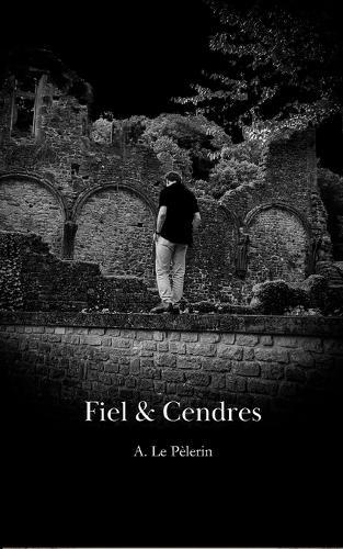 Fiel et Cendres