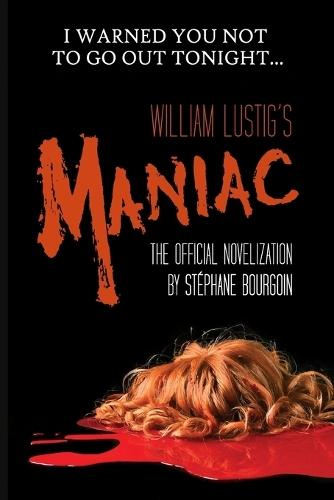William Lustig's Maniac: The official novelization