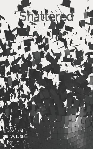 Shattered