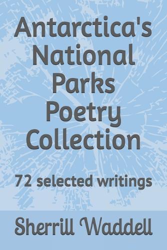 Antarctica's National Parks Poetry Collection