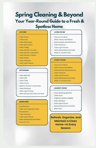 Spring Cleaning & Beyond: Your Year-Round Guide to a Fresh & Spotless Home: Refresh, Organize, and Maintain a Clean Home-In Every Season!