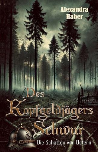 Des Kopfgeldjägers Schwur: Die Schatten von Ostern