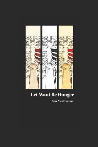 Let Want Be Hunger