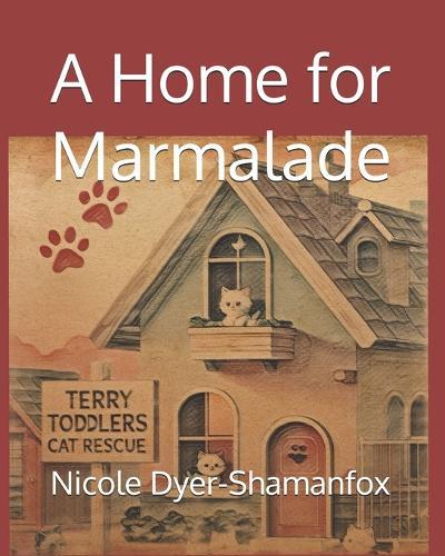 A Home for Marmalade