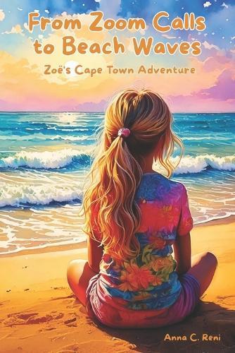 From Zoom Calls to Beach Waves: Zoë's Cape Town Adventure