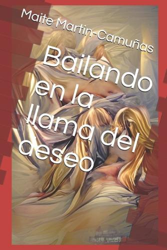 Bailando en la llama del deseo