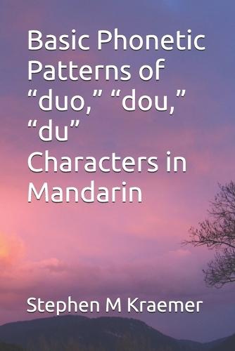 Basic Phonetic Patterns of ""duo,"" ""dou,"" ""du"" Characters in Mandarin
