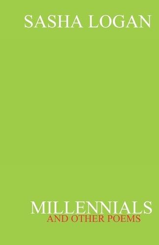 Millennials: and other poems