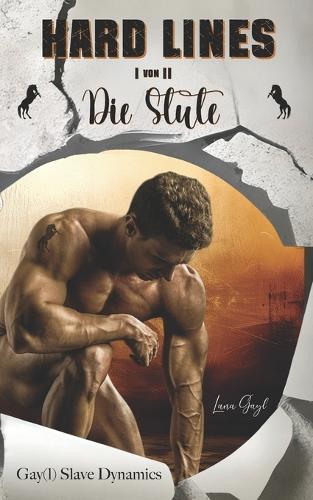 HARD LINES - Die Stute: Teil 1 von 2 - Gay(l) Slave Dynamics