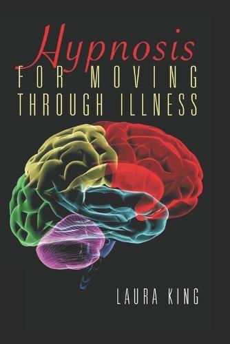 Hypnosis for Moving Through Illness