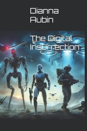 The Digital Insurrection