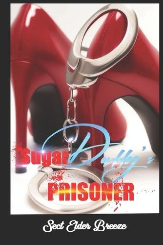 Sugar Daddy's Prisoner: (A Romance Novel for Women Book 2)