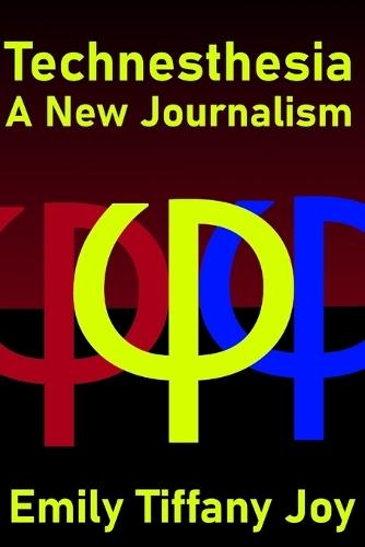 Technesthesia: A New Journalism