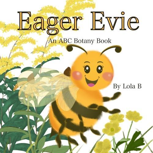 Eager Evie: An ABC Botany Book