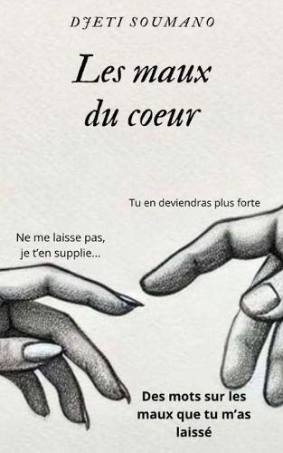 Les maux du coeur: Receuil de poèmes