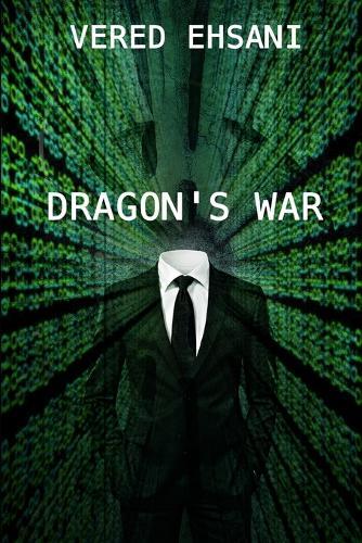 Dragon's War: Dragon & Myth Book 2