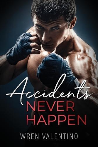 Accidents Never Happen