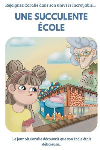 Une succulente école