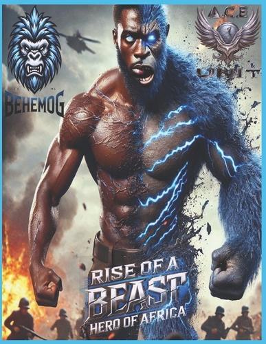 BehemoG: Rise of a Beast, Hero of Africa