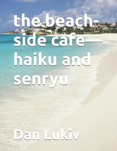 The beach-side cafe-haiku and senryu