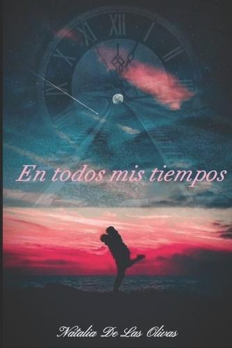 En todos mis tiempos