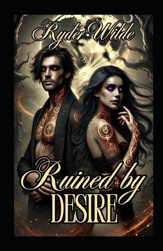 Ruined by Desire