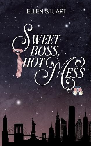Sweet Boss, Hot Mess