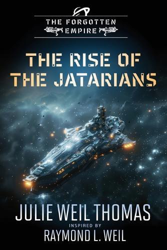 The Forgotten Empire: The Rise of the Jatarians