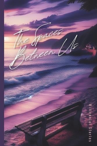 The Spaces Between Us