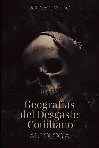 Geografías del Desgaste Cotidiano