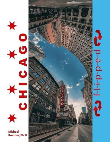CHICAGO f-l-i-p-p-e-d: Vertical panoramas of urban landscapes in Chicago
