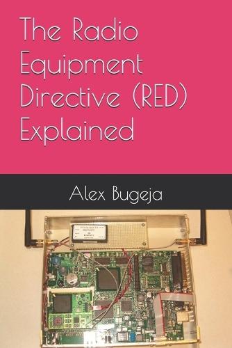 The Radio Equipment Directive (RED) Explained