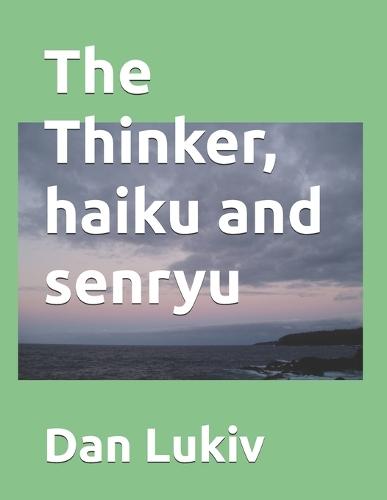 The Thinker, haiku and senryu