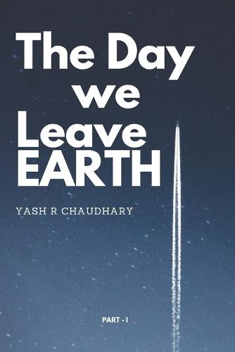 The Day We Leave Earth
