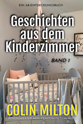 Geschichten aus dem Kinderzimmer Band 1: Tales From the Nursery Vol 1
