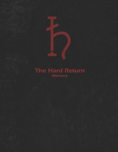 The Hard Return: Mercury