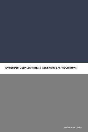 Embedded Deep Learning & Generative AI Algorithms