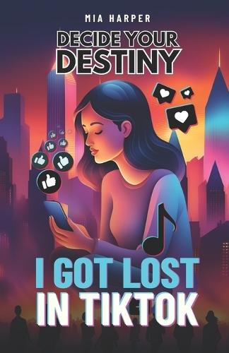 Decide Your Destiny: I got ost in Tik Tok: A digital adventure where every decision counts