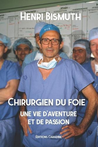 Chirurgien du foie: une vie d'aventure et de passion