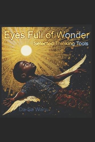 Eyes Full of Wonder: Selected Thinking Tools
