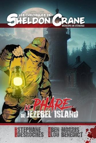 Les chroniques de Sheldon Crane, détective de l'étrange: Épisode 5: Le phare de Jezebel Island