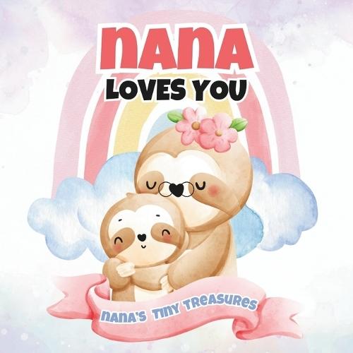 Nana Loves You: Nana's Tiny Treasures
